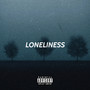 Loneliness (Explicit)