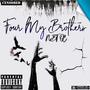 Four My Brothers (Explicit)