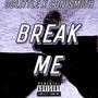 Break Me (feat. Con Smith) [Explicit]