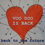 Voo Doo Is Back