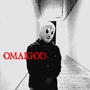 OMAIGOD (feat. Geral & Flipper MX) [Explicit]