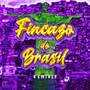 Fincazo Do Brasil (Remixes)