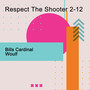 Respect The Shooter 2-12 (Explicit)
