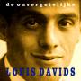 De onvergetelijke Louis Davids