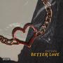 Better Love (Explicit)