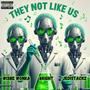 They Not Like Us (feat. 8right & Jedistackz) [Explicit]