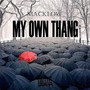 My Own Thang (Explicit)