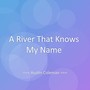 A River That Knows My Name