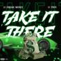 Take It There (feat. 31 Twin) [Explicit]