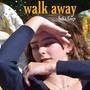 Walk Away