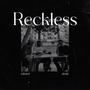 RECKLESS (feat. Afusic & USMVN) [Explicit]