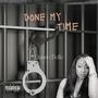 Done My Time (Explicit)