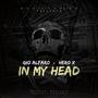 In My Head (Explicit)