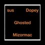 Ghosted (intro) (feat. Suspect agb, dopesmoke & mizormac hs) [Explicit]