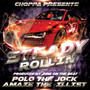 Steady Rollin (feat. Amaze The Illist) [Explicit]