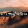 In the path of the winds