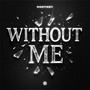 Without Me (Explicit)