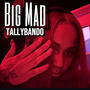 Big Mad (Explicit)