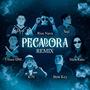 PECADORA (feat. Dyer, Saji, Ulises DM, SLoWRaIn, K-N & Beat Key) [REMIX]