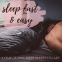 Sleep Fast & Easy - Comforting Deep Sleep Lullaby