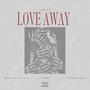 Love Away (Sweet) [Explicit]