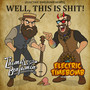 Well, This Is **** (Electric Timebomb Remix) [Explicit]