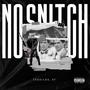 No snitch (feat. Sf) [Explicit]