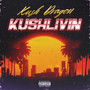 Kush Livin (Explicit)