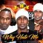 Why Hate Me (Radio Mix)