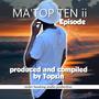 Ma'top ten ii Ep