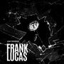 Frank Lucas (feat. Dee2Krazy) [Explicit]