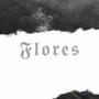 Flores (feat. Prod. gbx beatz) [Explicit]