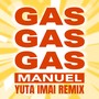 GAS GAS GAS (Yuta Imai Remix)