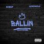 Ballin (feat. Kingp) [Explicit]