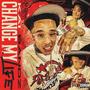 Change My Life (Explicit)