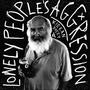 Lonely People's Aggression (feat. Robert Dylan Thomas & Claire Holyoake)