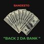 BACK 2 DA BANK (Explicit)