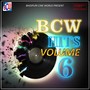 BCW Hits Volume 6
