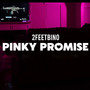 Pinky Promise (Explicit)