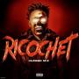 Ricochet (Explicit)