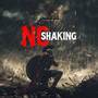 No Shaking