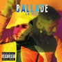 Ballade (Explicit)