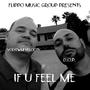 If U Feel Me (Explicit)