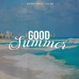 Good Summer (feat. Nina Kray) [Explicit]