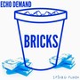 Bricks