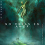 No Creas en Amor