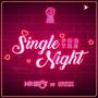 Single For The Night (feat. Nyxx)