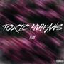 Toxic Humans (Explicit)