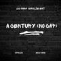 A Century (Explicit)