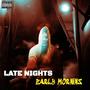 LATE NIGHTS EARLY MORNINS (Explicit)